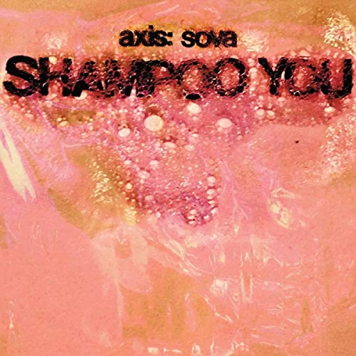 Axis: Sova Shampoo You Vinyl Record