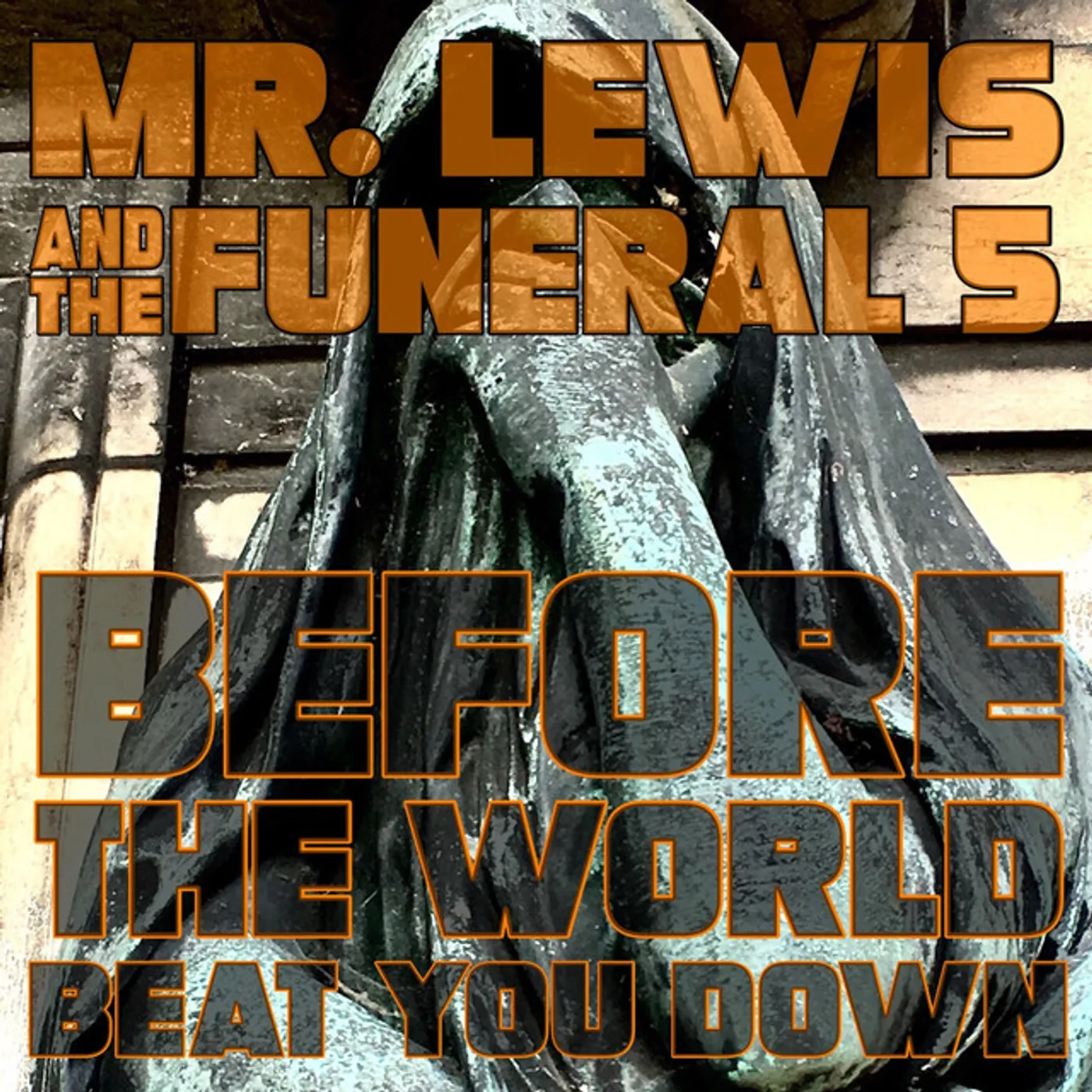 Mr. Lewis & The Funeral 5 Before The World Beat You Down Vinyl Record