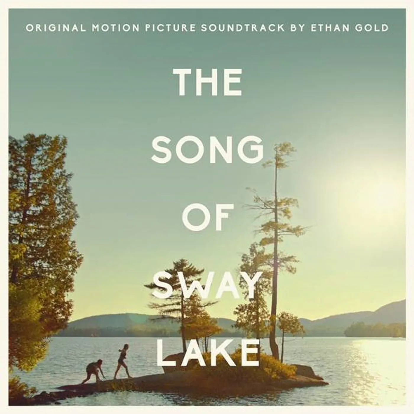 Ethan Gold SONG OF SWAY LAKE - Original Soundtrack CD