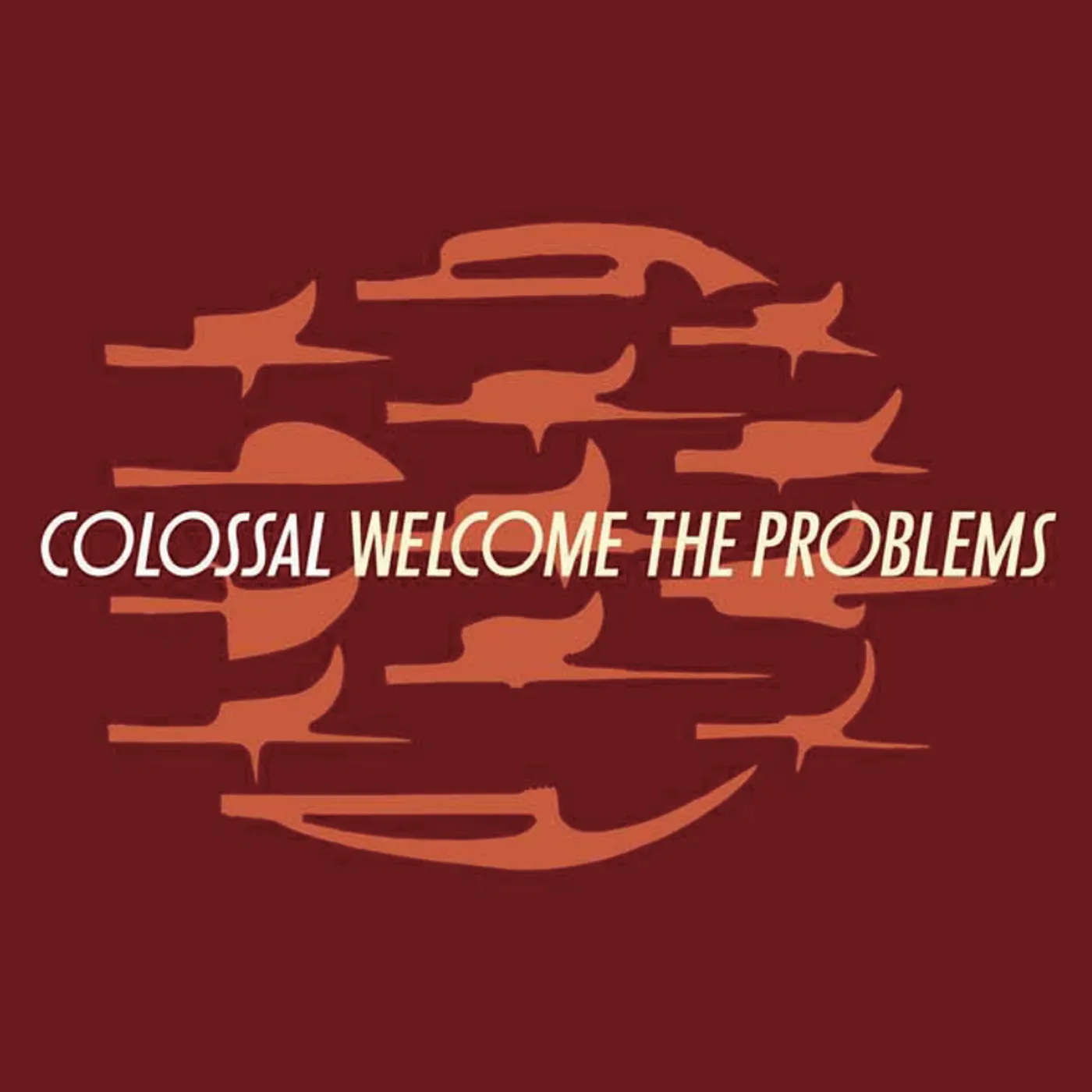 Colossal Welcome The Problems Vinyl Record