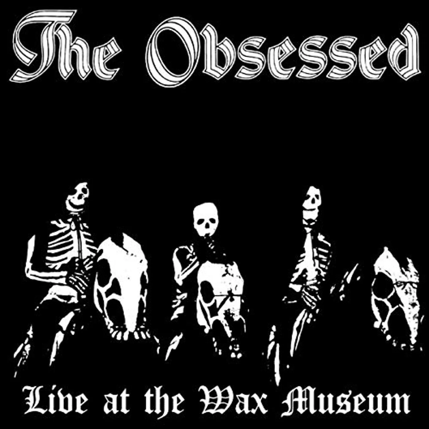 The Obsessed LIVE AT THE WAX MUSEUM JULY 3 1982 Vinyl Record