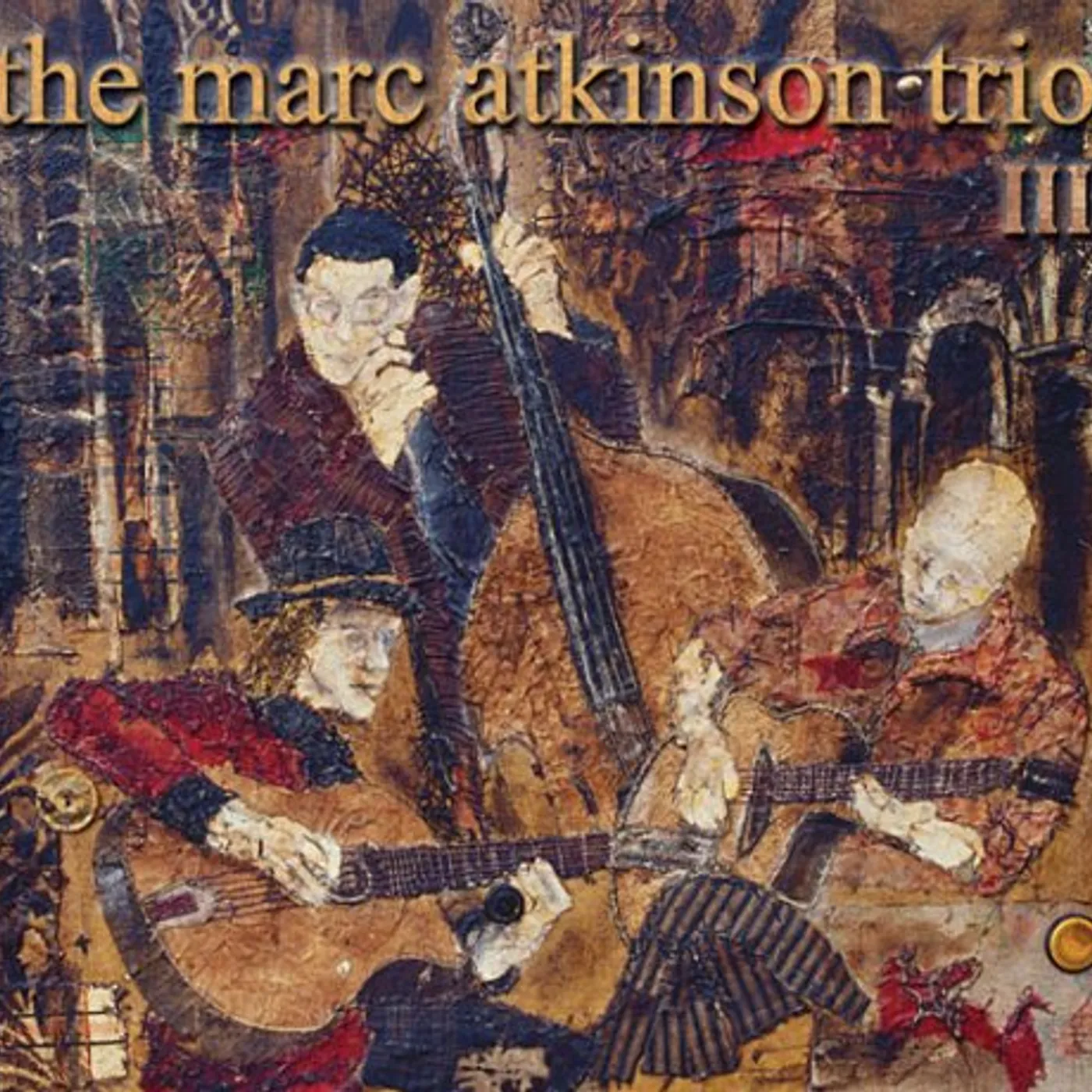 MARC ATKINSON TRIO III CD