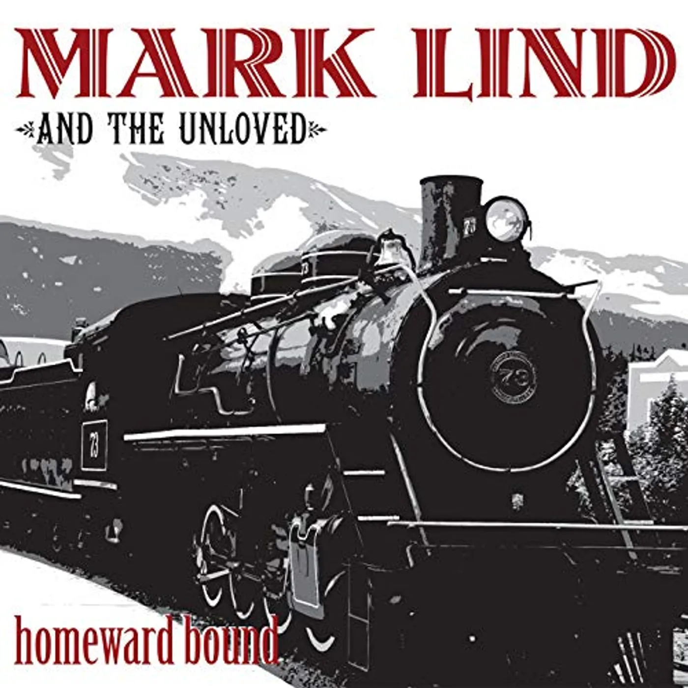 Mark Lind & The Unloved Homeward Bound Vinyl Record