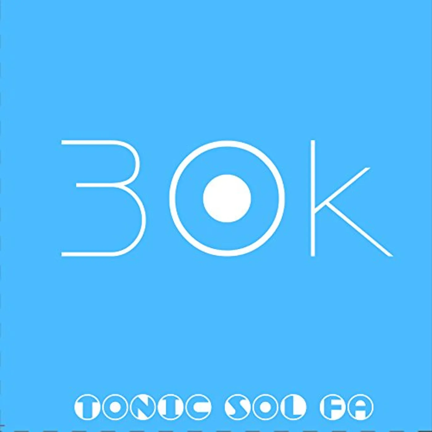 Tonic Sol-Fa 30K CD