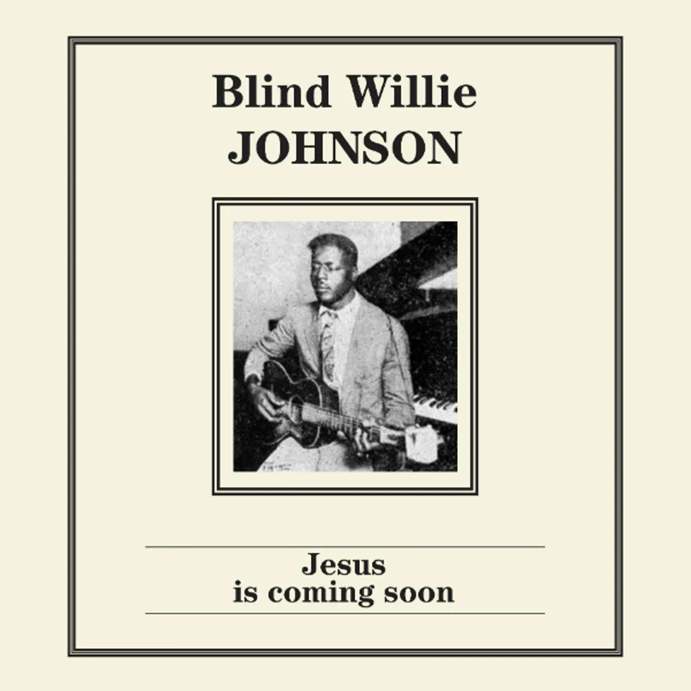 Blind Willie Johnson JESUS IS COMING SOON Vinyl Record