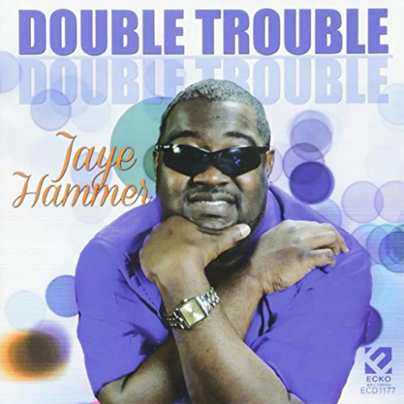 Jaye Hammer DOUBLE TROUBLE CD