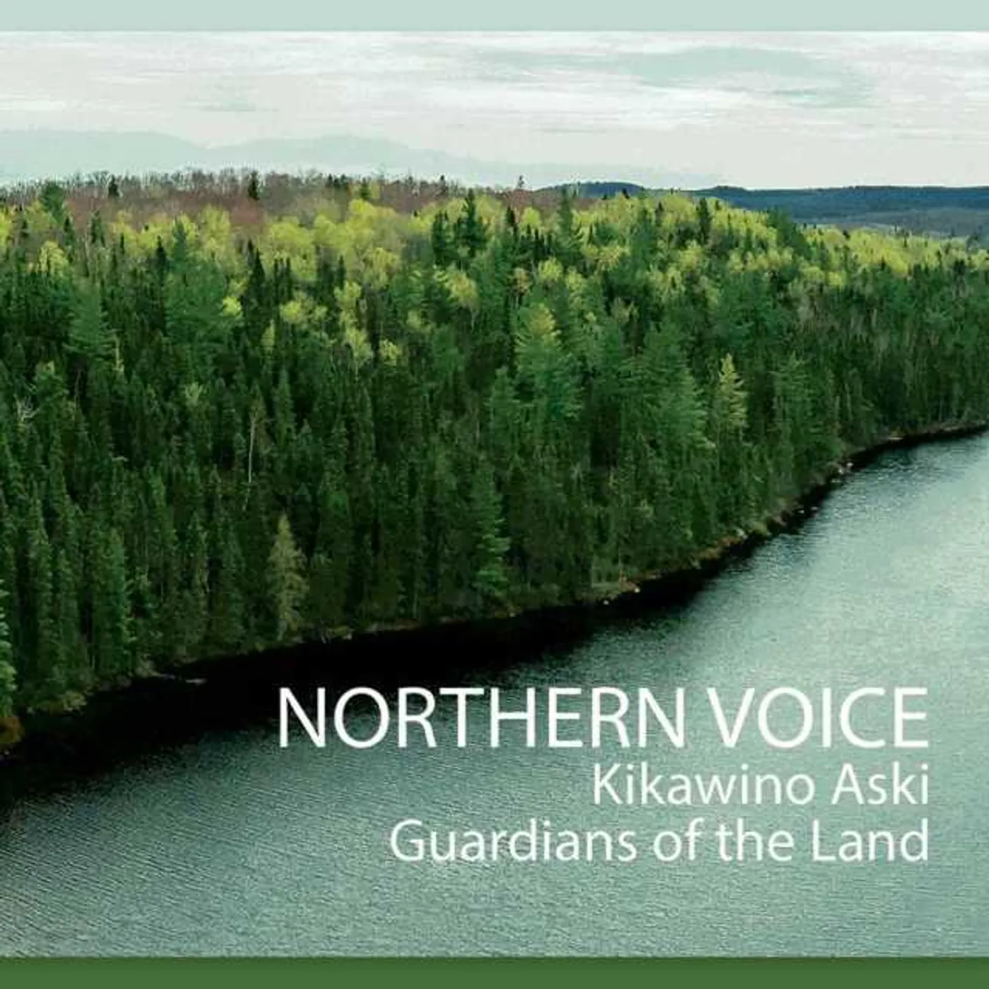 Northern Voice KIKAWINO ASKI: GUARDIANS OF THE LAND (POWWOW) CD