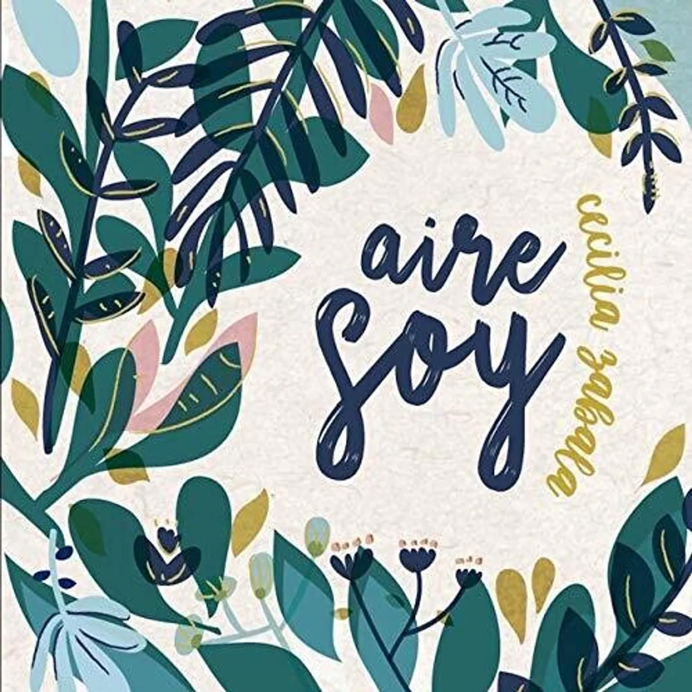 Cecilia Zabala AIRE SOY CD