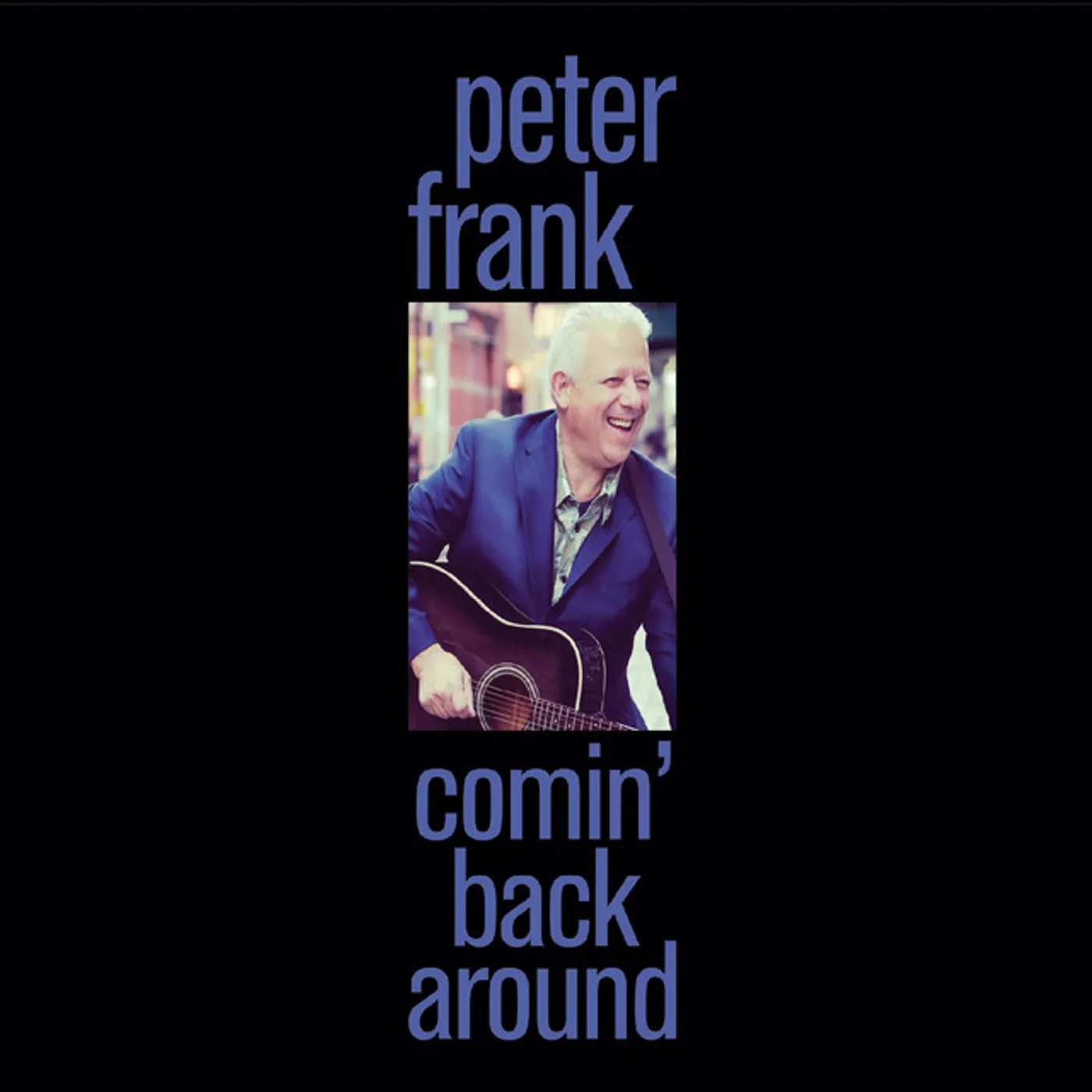 Peter Frank COMIN' BACK AROUND CD