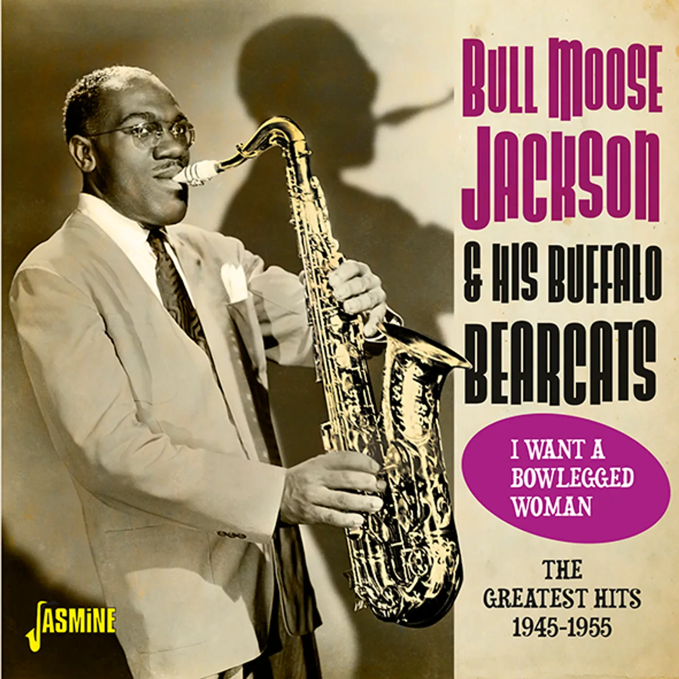Bull Moose Jackson WANT A BOWLEGGED WOMAN: GREATEST HITS 1945-1955 CD