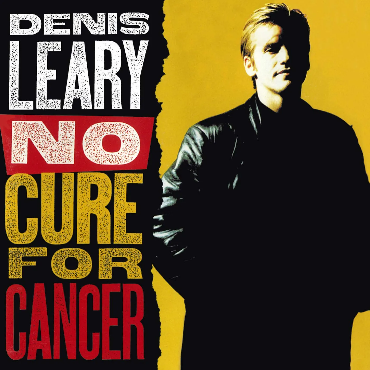 Denis Leary NO CURE FOR CANCER CD