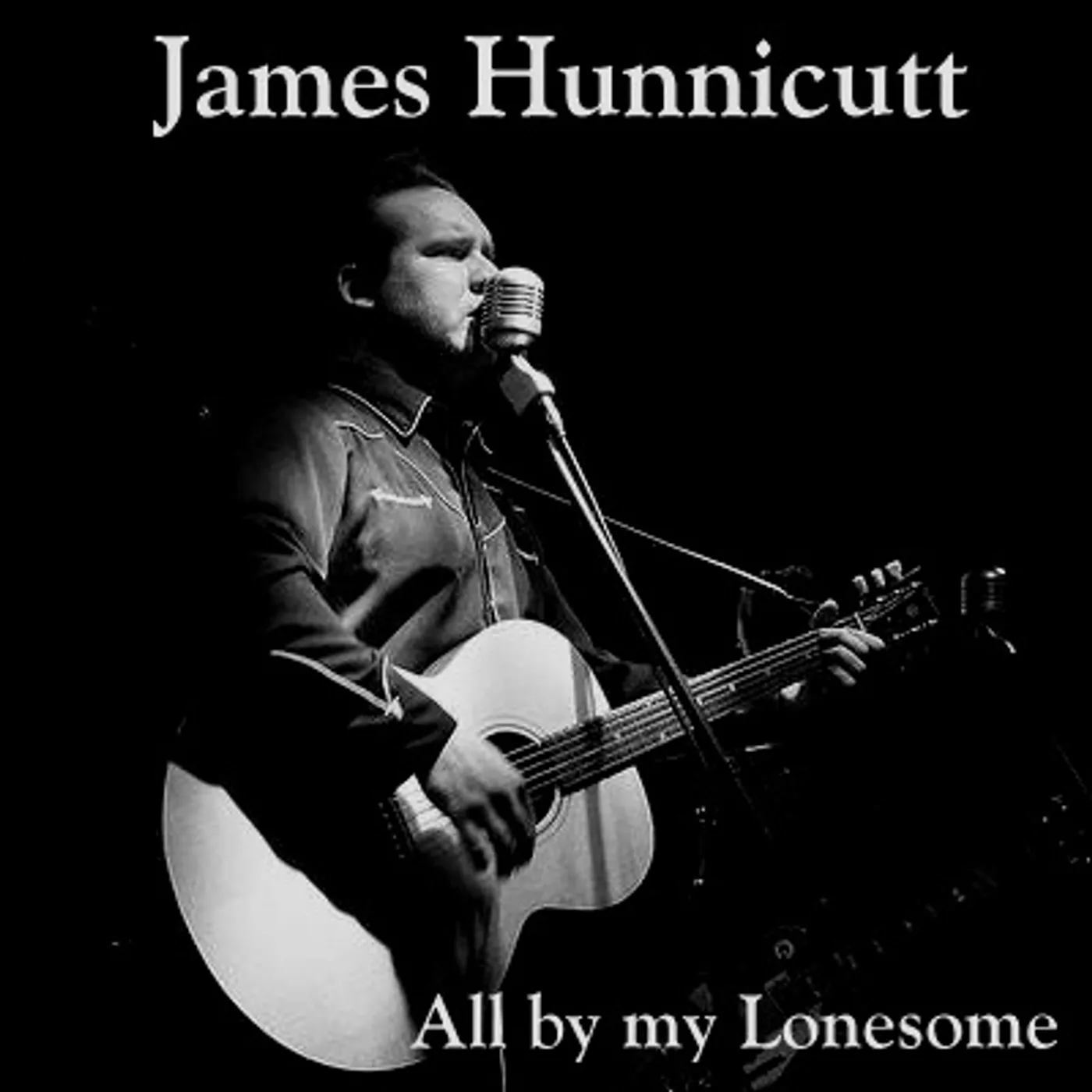 James Hunnicutt ALL BY MY LONESOME Vinyl Record