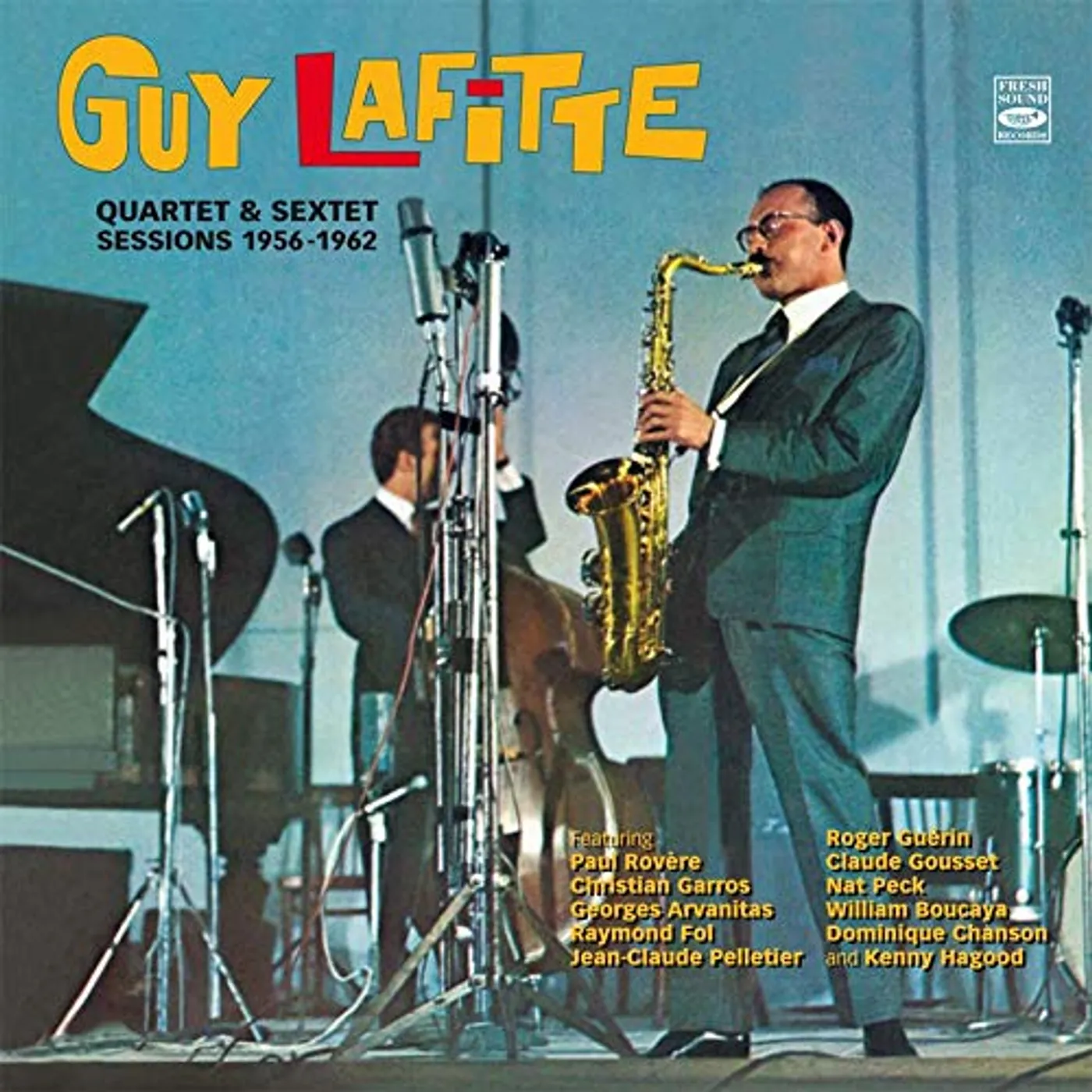 Guy Lafitte QUARTET & SEXTET 1956-1962 CD