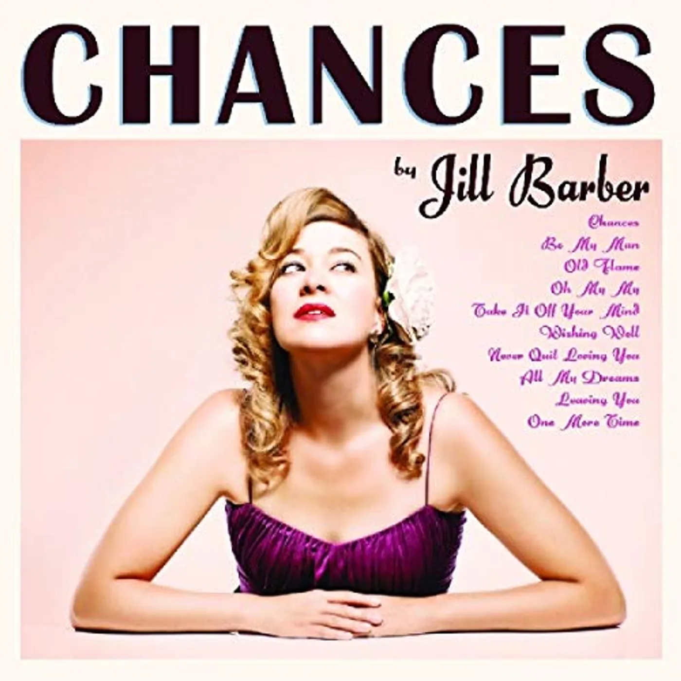 Jill Barber CHANCES (10TH ANNIVERSARY) Vinyl Record