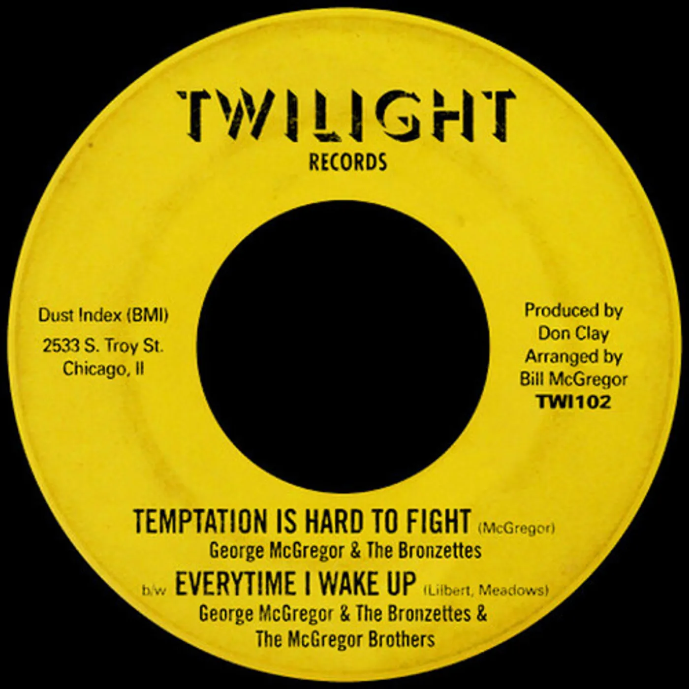 George McGregor & The Bronzettes TEMPTATION IS HARD TO FIGHT/EVERYTIME I WAKE UP Vinyl Record
