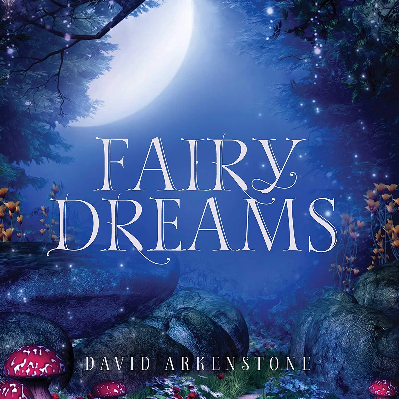 David Arkenstone FAIRY DREAMS CD
