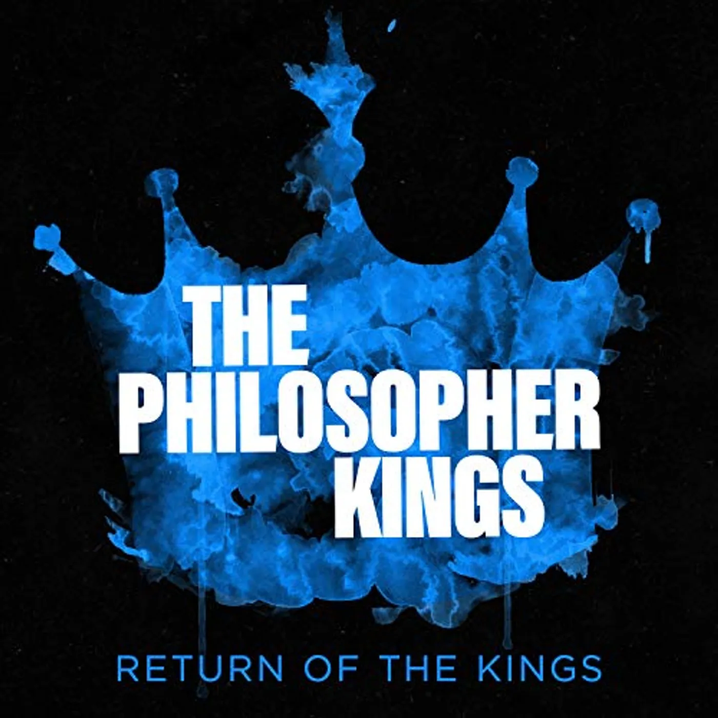 The Philosopher Kings RETURN OF THE KINGS CD