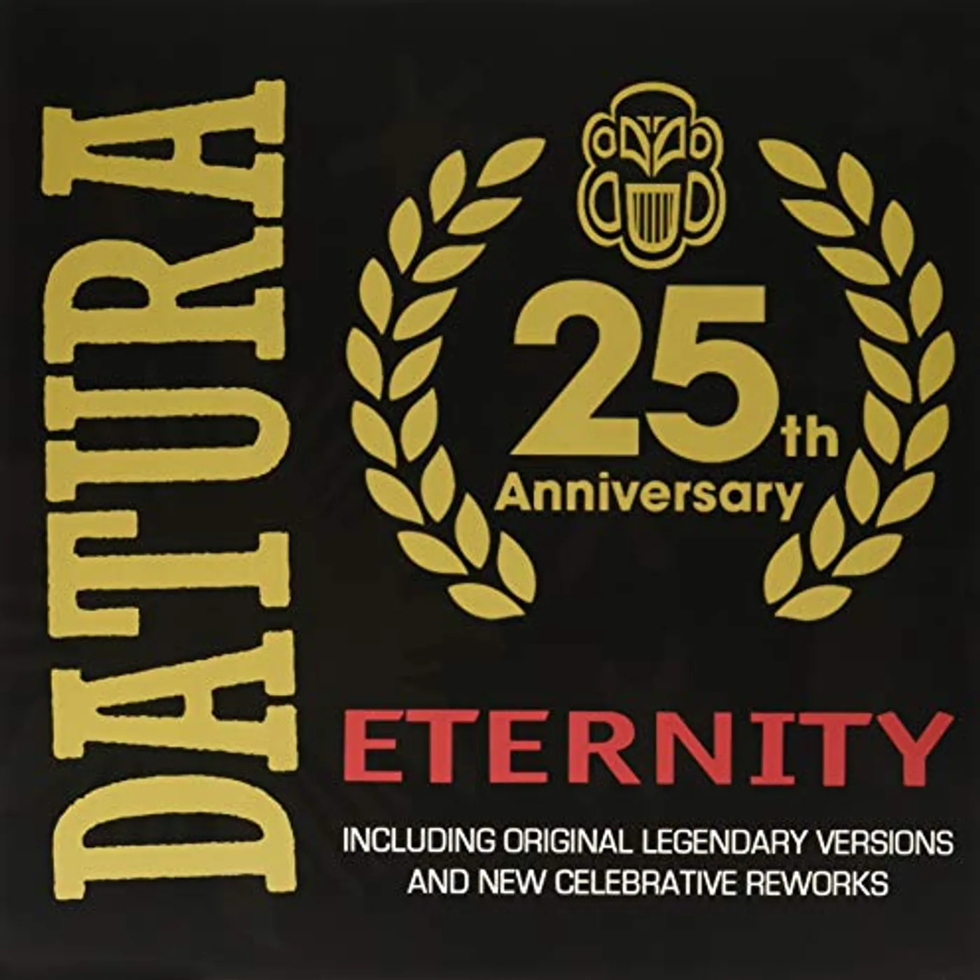 Datura ETERNITY: 25TH ANNIVERSARY Vinyl Record