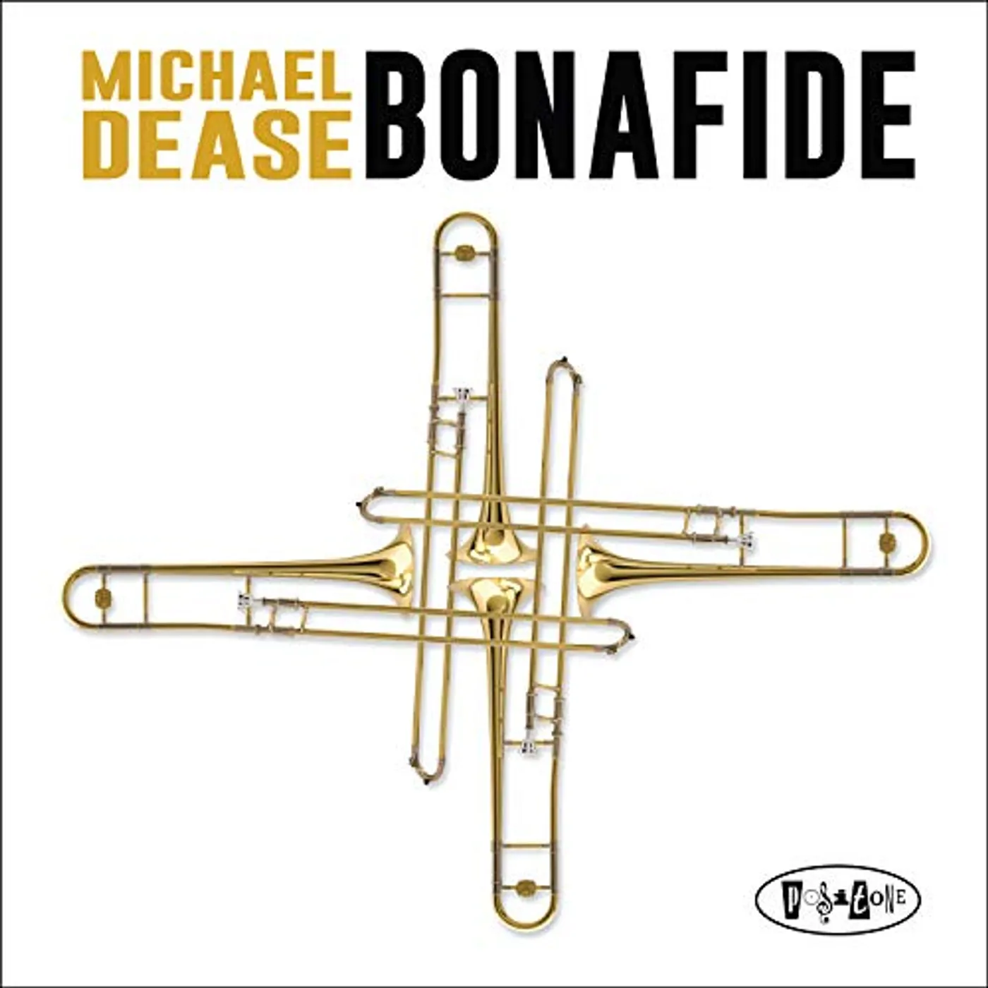 Michael Dease BONAFIDE CD