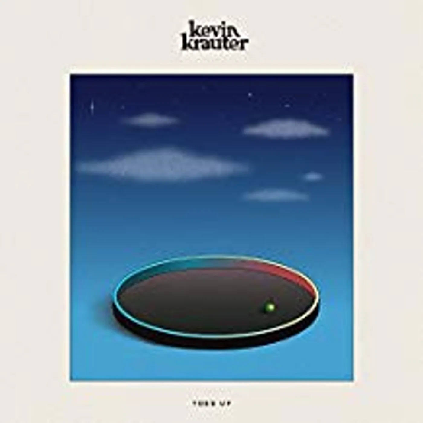 Kevin Krauter Toss Up Vinyl Record