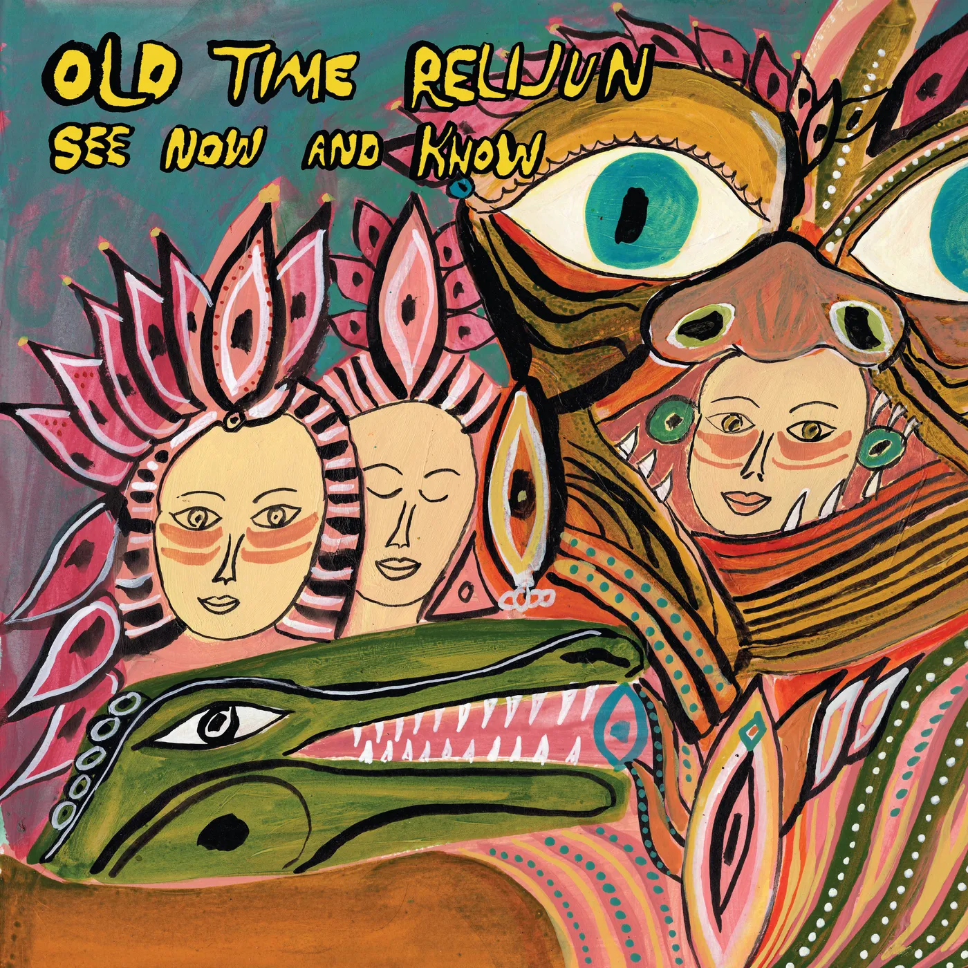 Old Time Relijun See Now and Know Vinyl Record