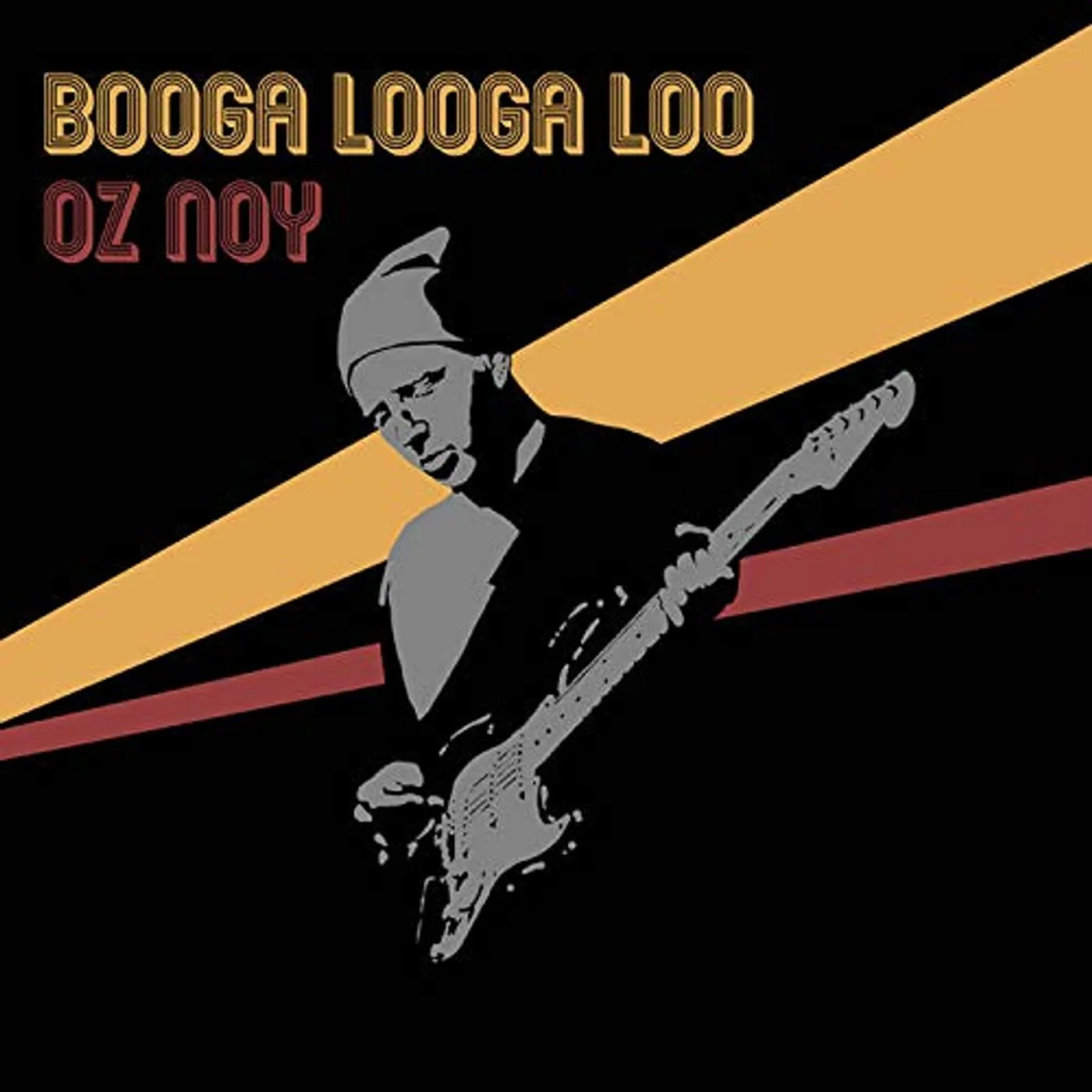 Oz Noy BOOGA LOOGA LOO CD