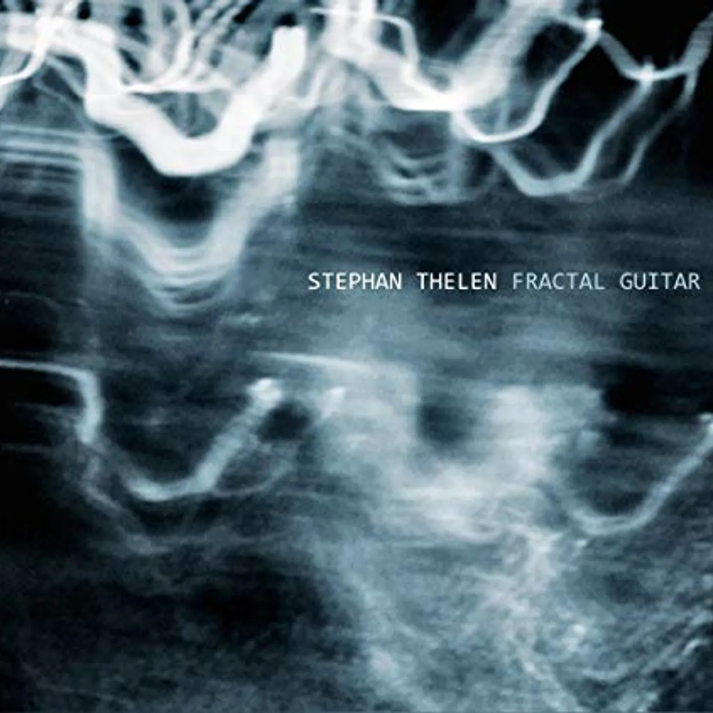 Stephan Thelen FRACTAL GUITAR CD