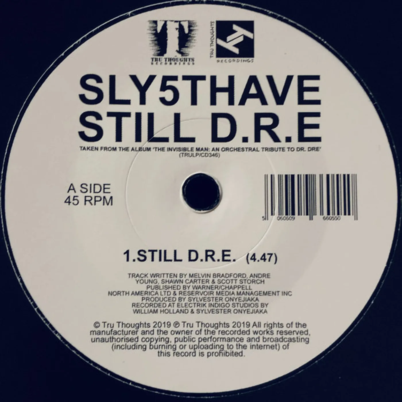Sly5thAve LET ME RIDE / STILL D.R.E Vinyl Record