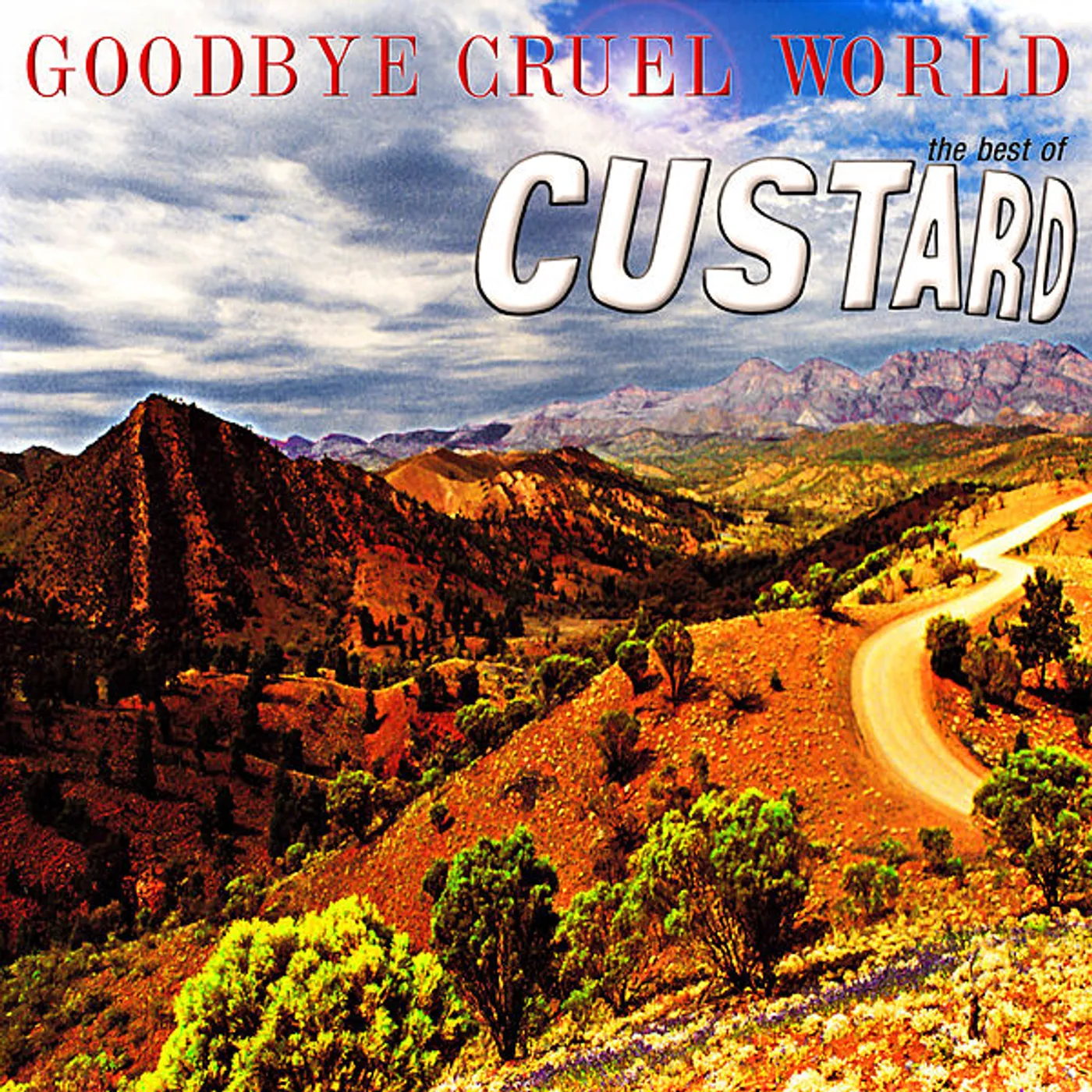 GOODBYE CRUEL WORLD: THE BEST OF CUSTARD CD