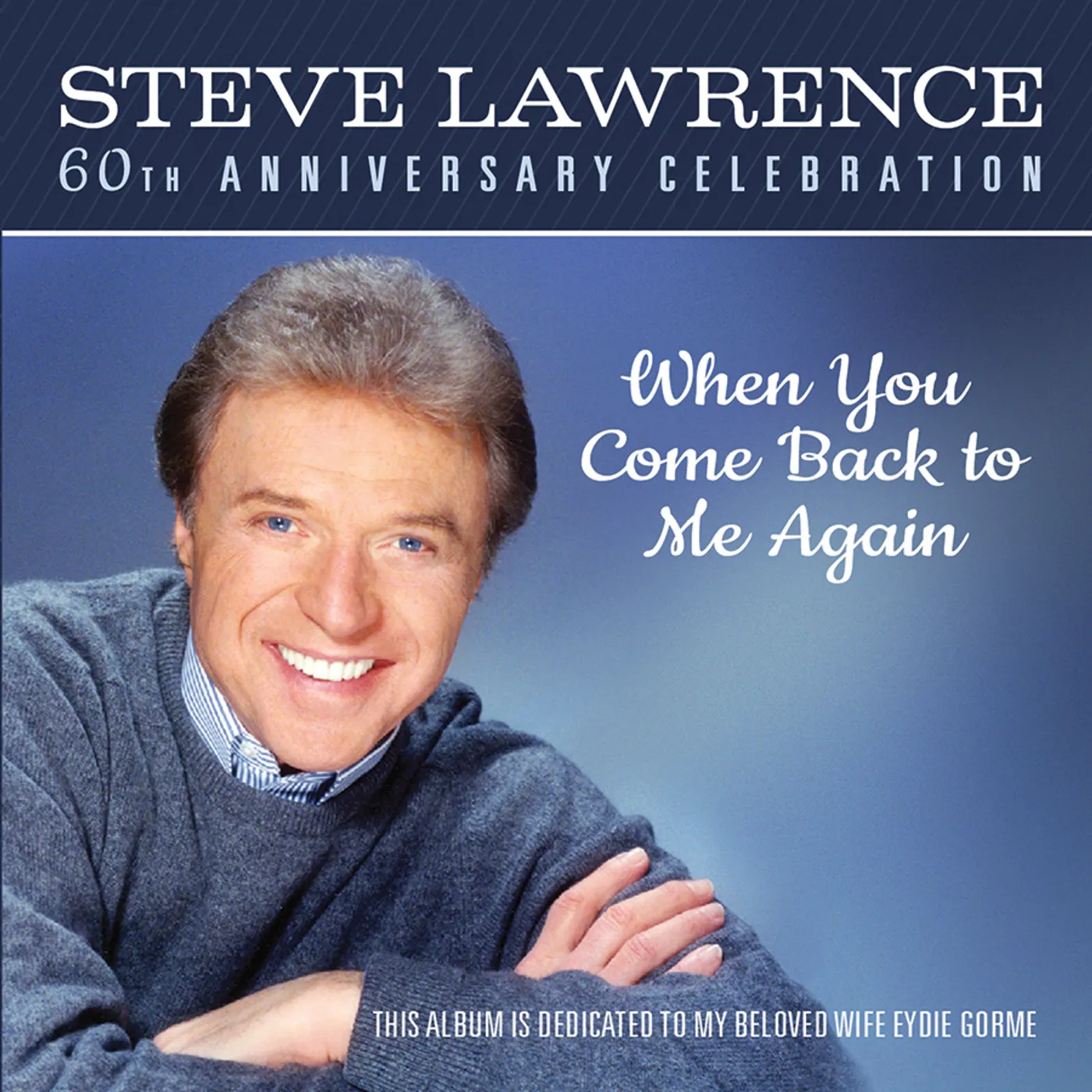 Steve Lawrence WHEN YOU COME BACK TO ME CD