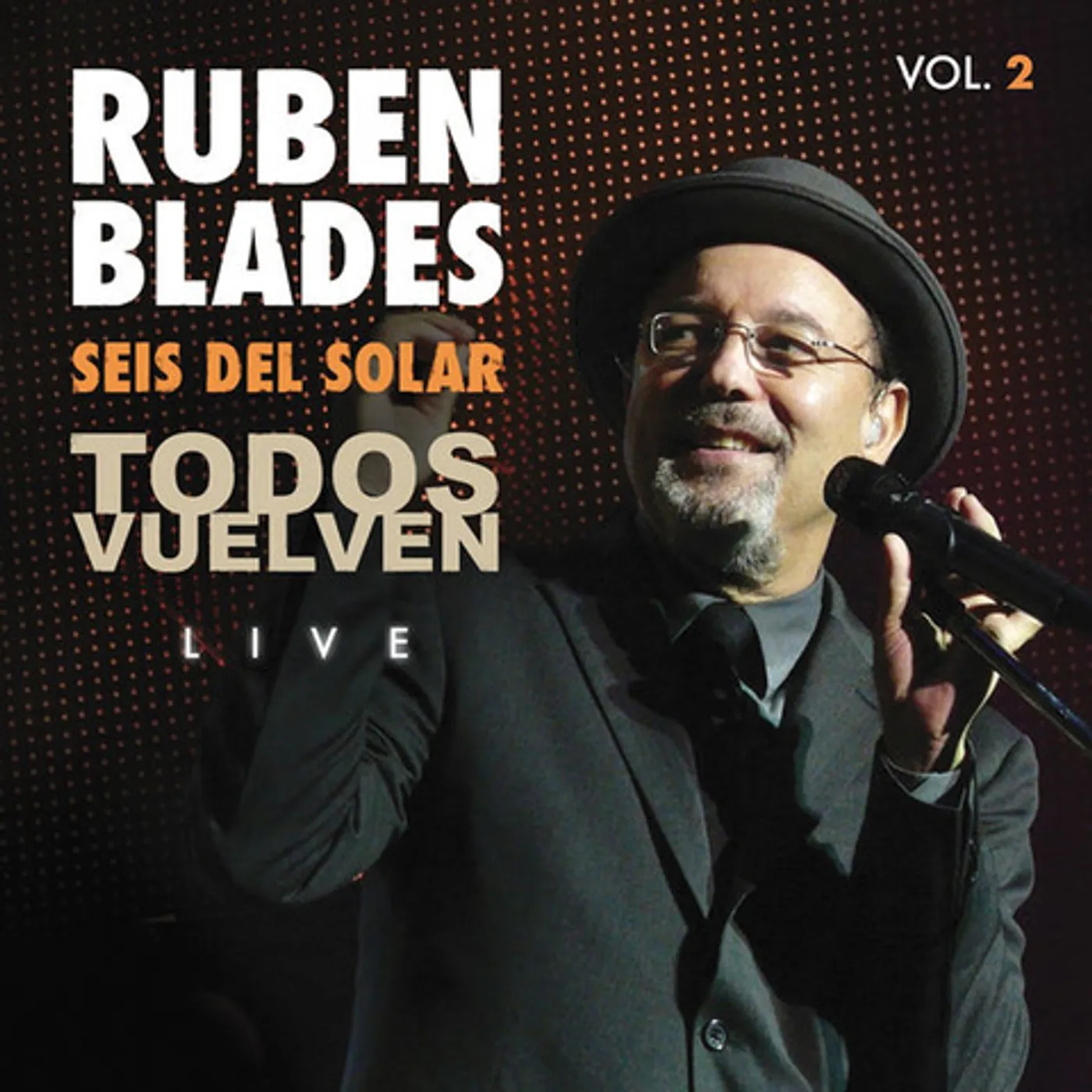 Rubén Blades Seis Del Solar: Todos Vuelven Live: Vol. 2 CD