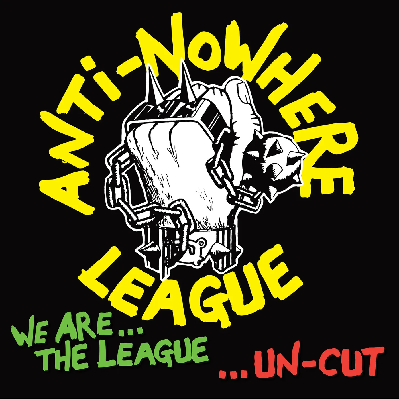 Anti-Nowhere League WE ARE THE LEAGUE UNCUT Vinyl Record