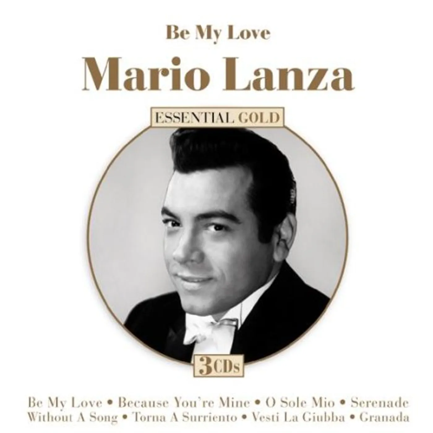 Mario Lanza BE MY LOVE: ESSENTIAL COLLECTION CD