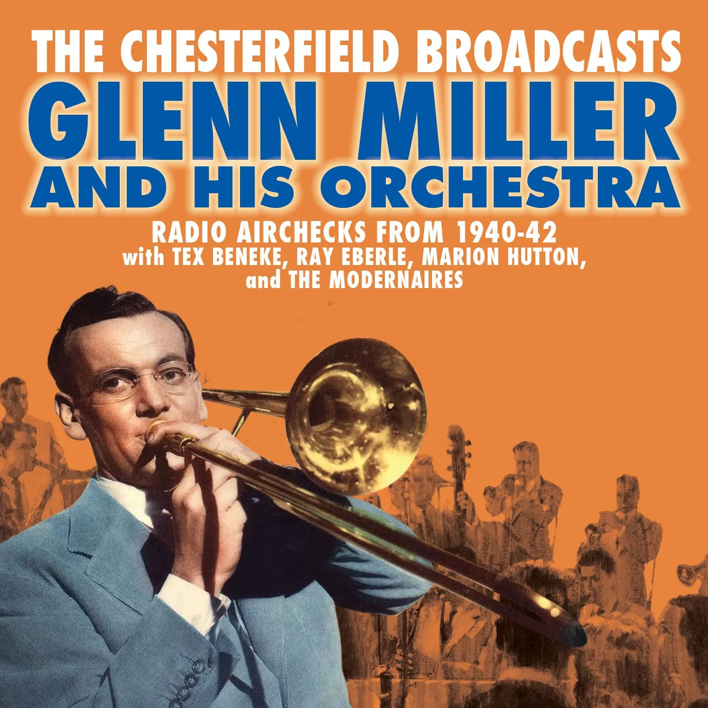 Glenn Miller CHESTERFIELD BROADCASTS: RADIO AIRCHECKS CD