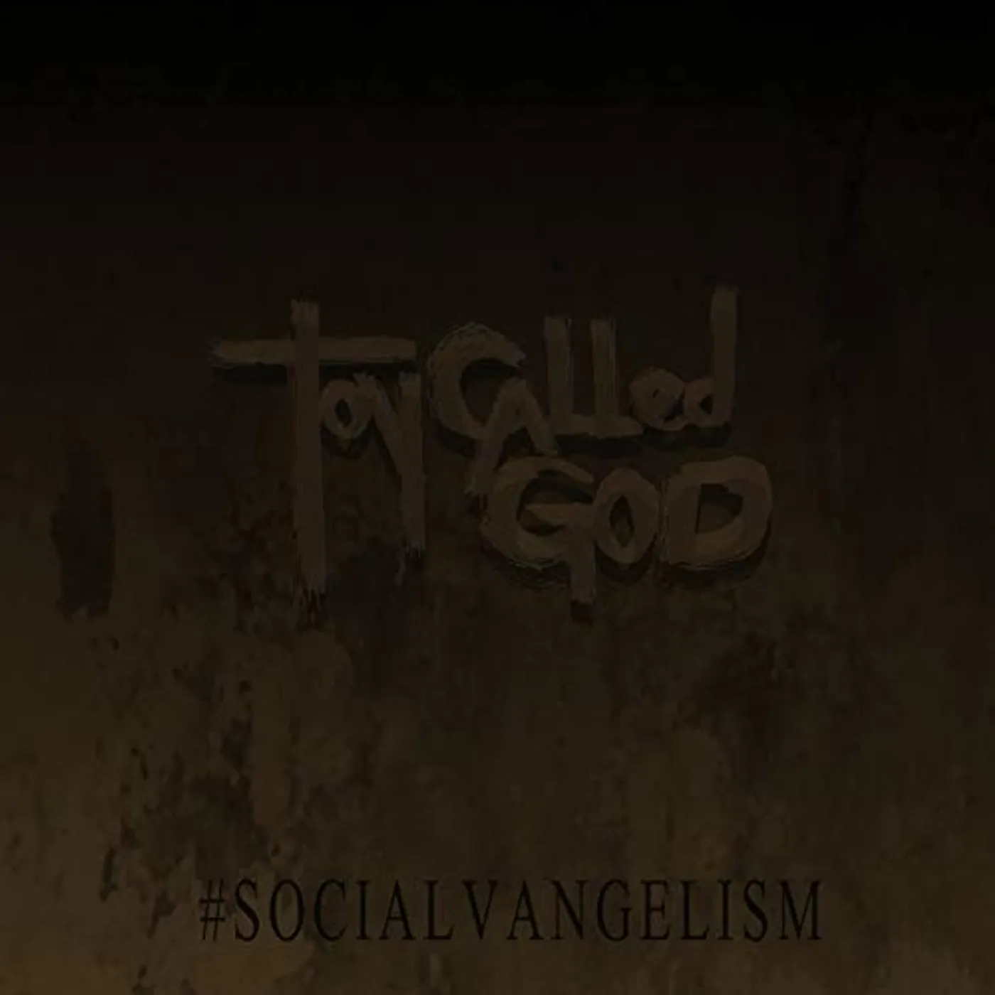 Toy Called God #SOCIALVANGELISM CD