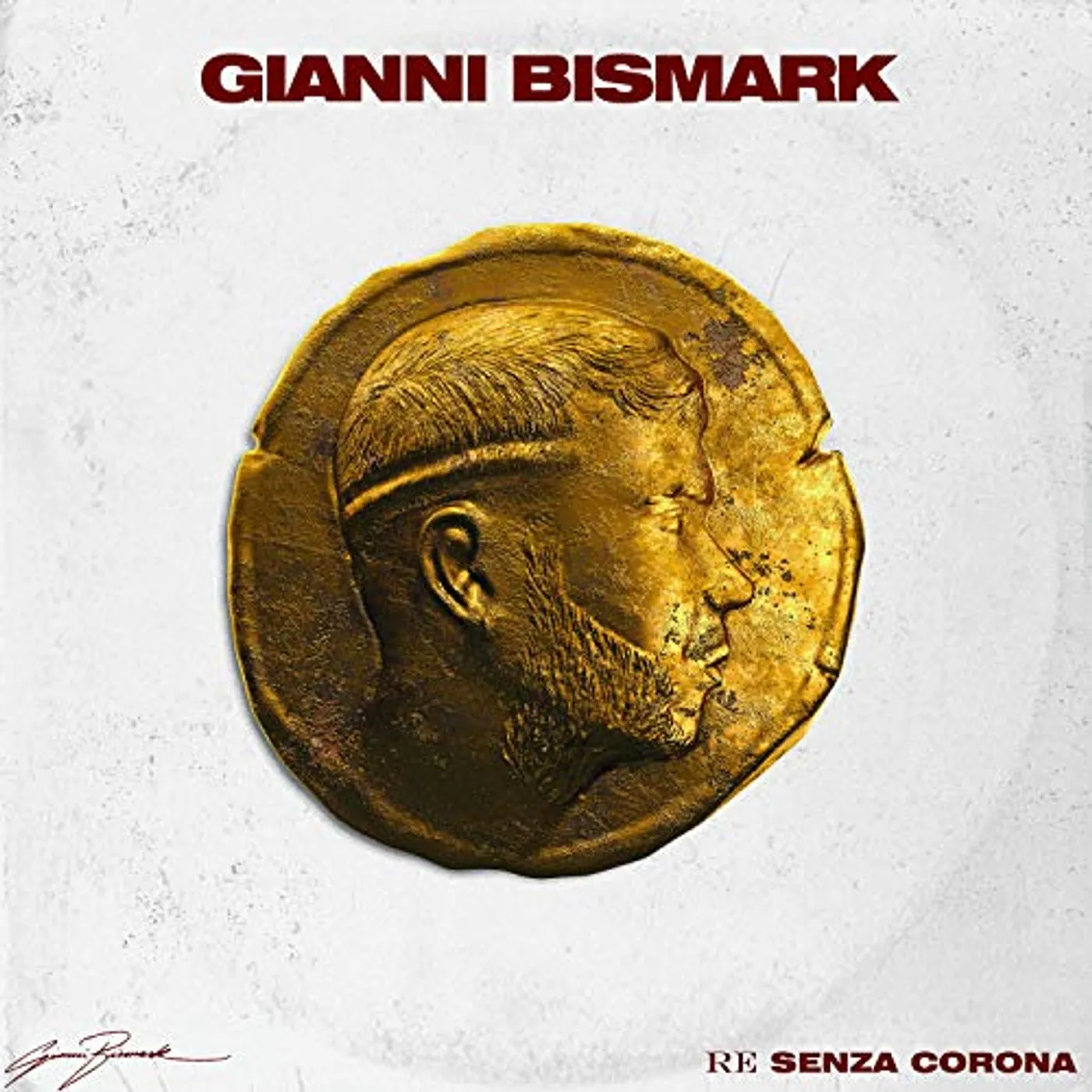 Gianni Bismark RE SENZA CORONA CD