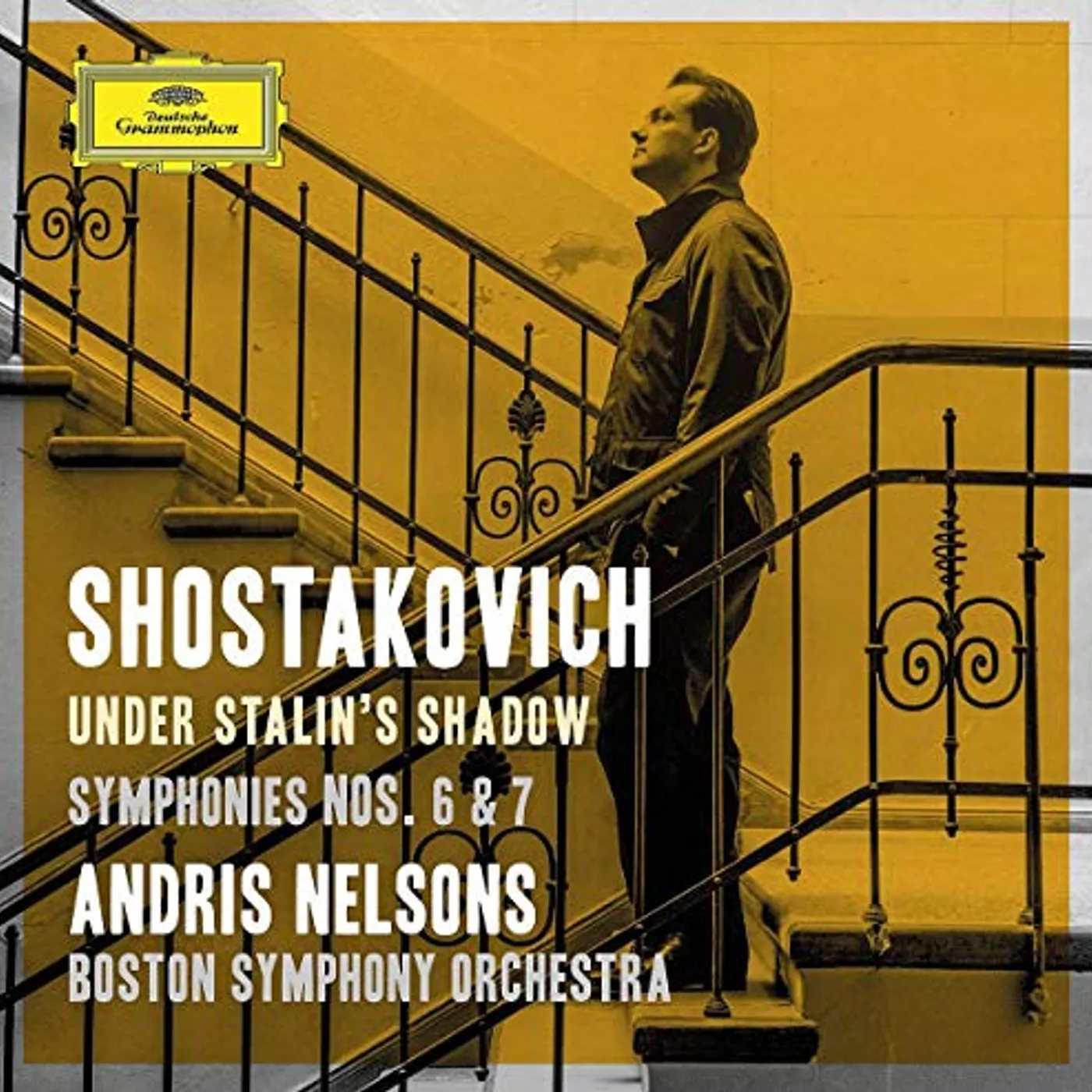 Andris Nelsons / Boston Symphony Orchestra SHOSTAKOVICH UNDER STALIN'S SHADOW - SYM NOS 6 & 7 CD