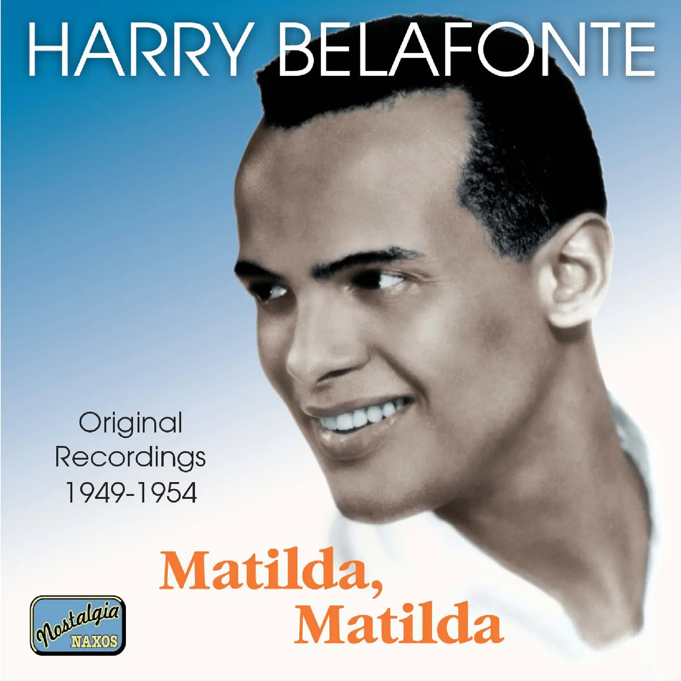 Harry Belafonte MATILDA MATILDA (1949-54) CD