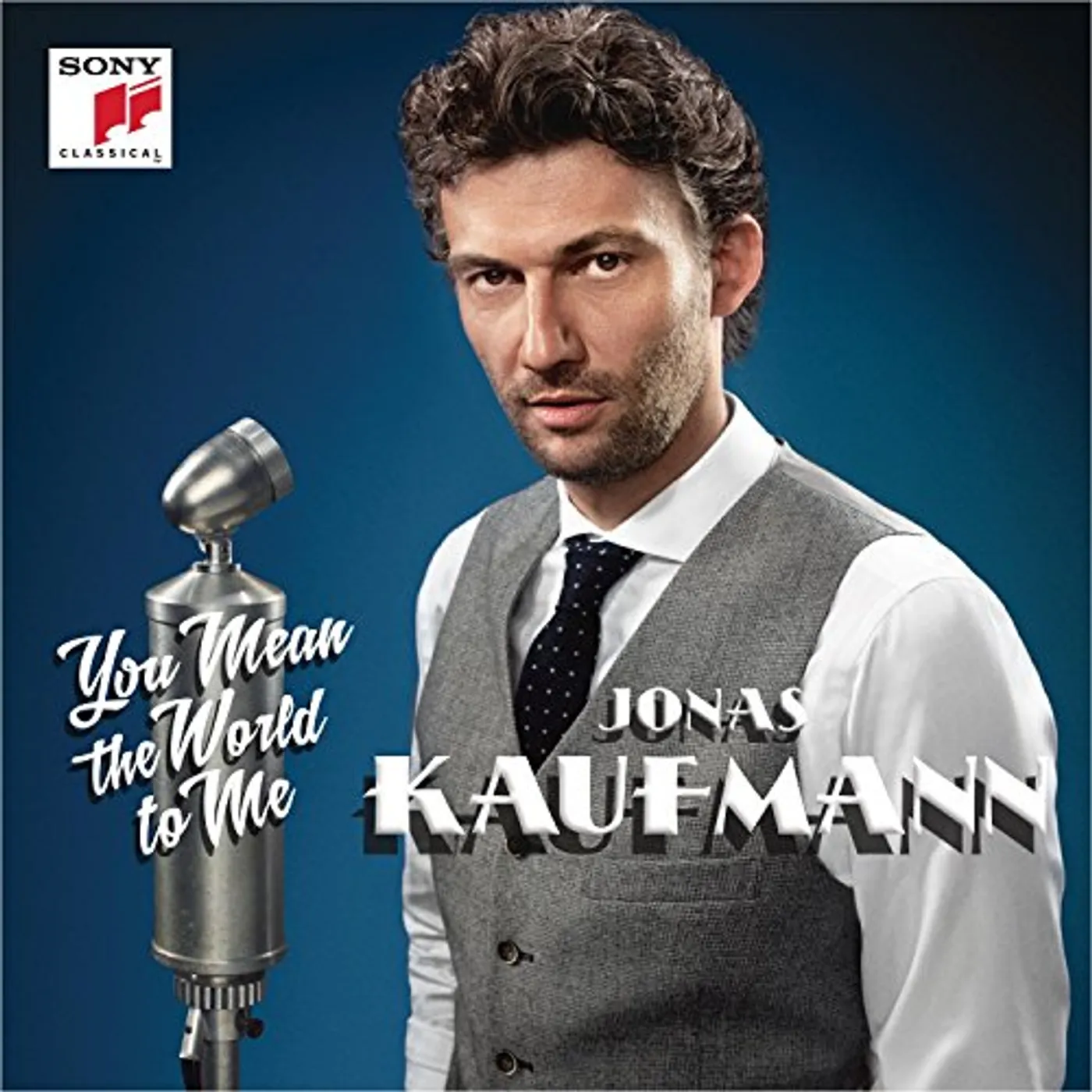 Jonas Kaufmann YOU MEAN THE WORLD TO ME CD