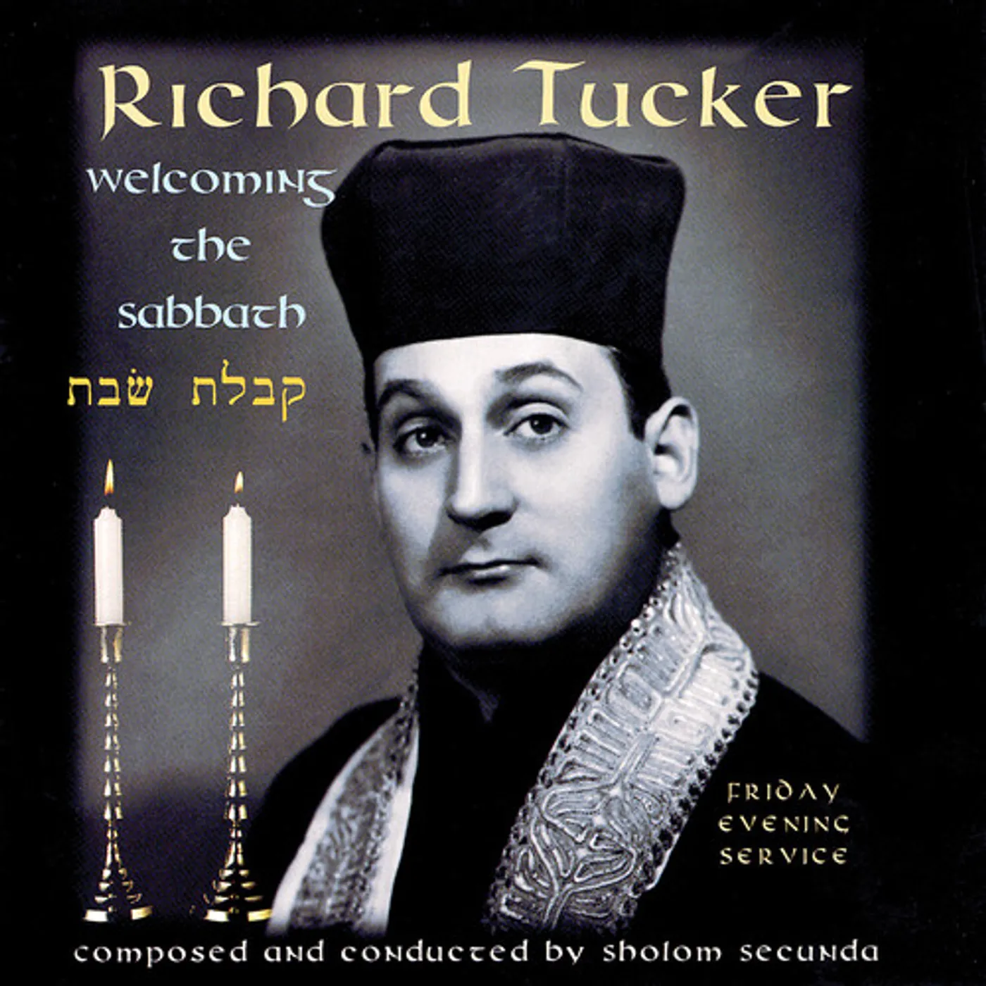 Richard Tucker WELCOMING THE SABBATH CD