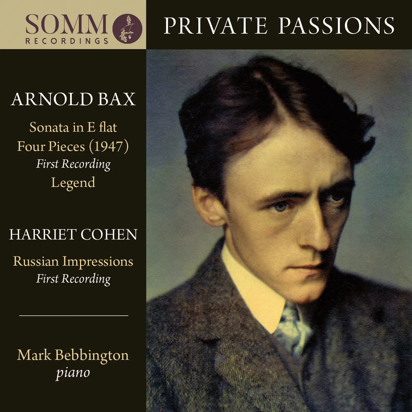 MARK BEBBINGTON: PRIVATE PASSIONS - PIANO MUSIC BY ARNOLD BAX & HARRIET COHEN CD