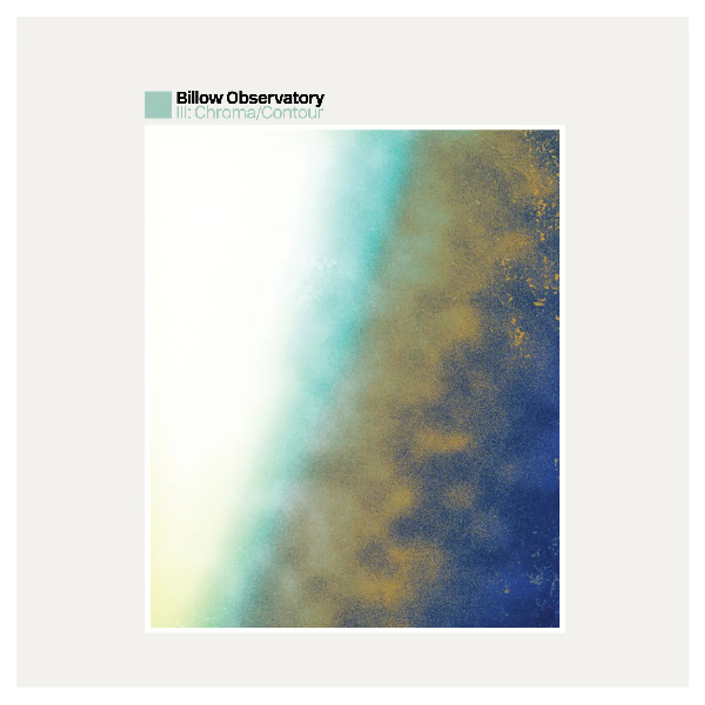 Billow Observatory III: CHROMA / CONTOUR CD