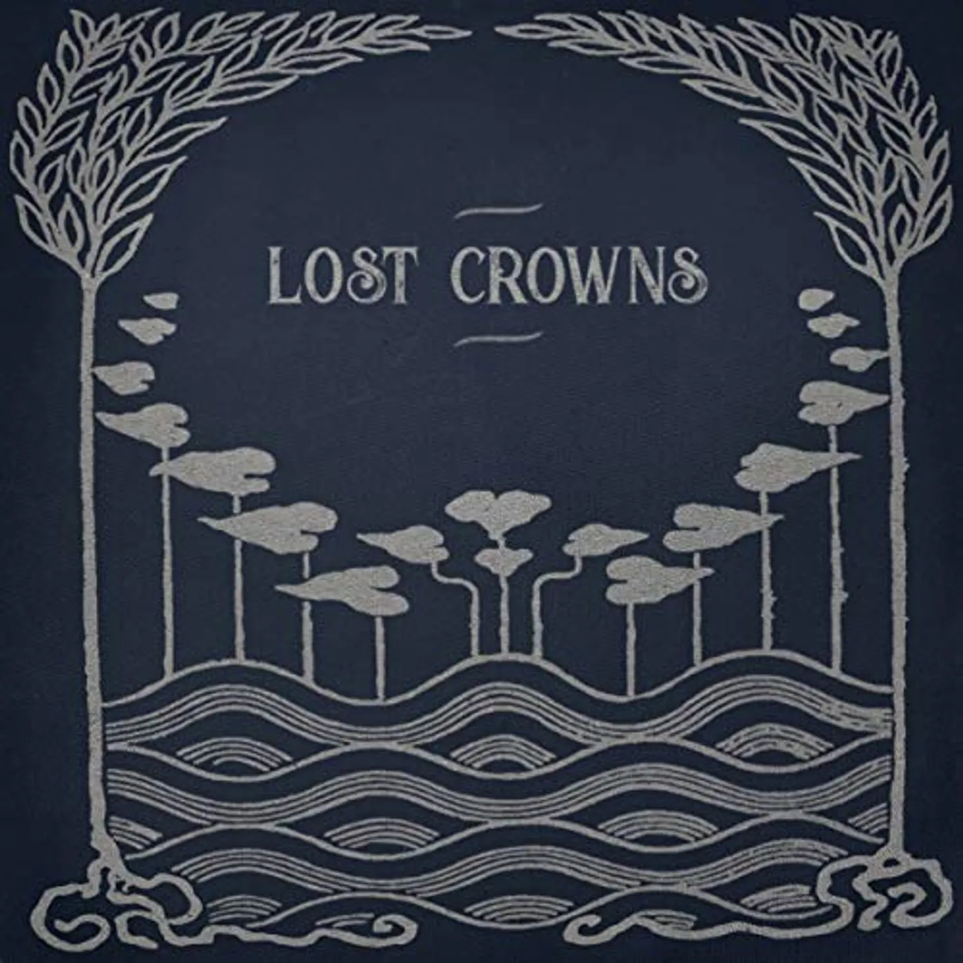 Lost Crowns EVERY NIGHT SOMETHING HAPPENS CD