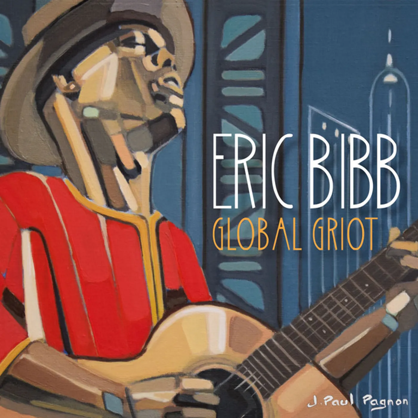 Eric Bibb Global Griot Vinyl Record