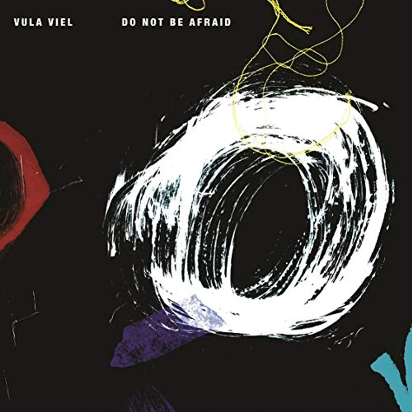 Vula Viel DO NOT BE AFRAID CD