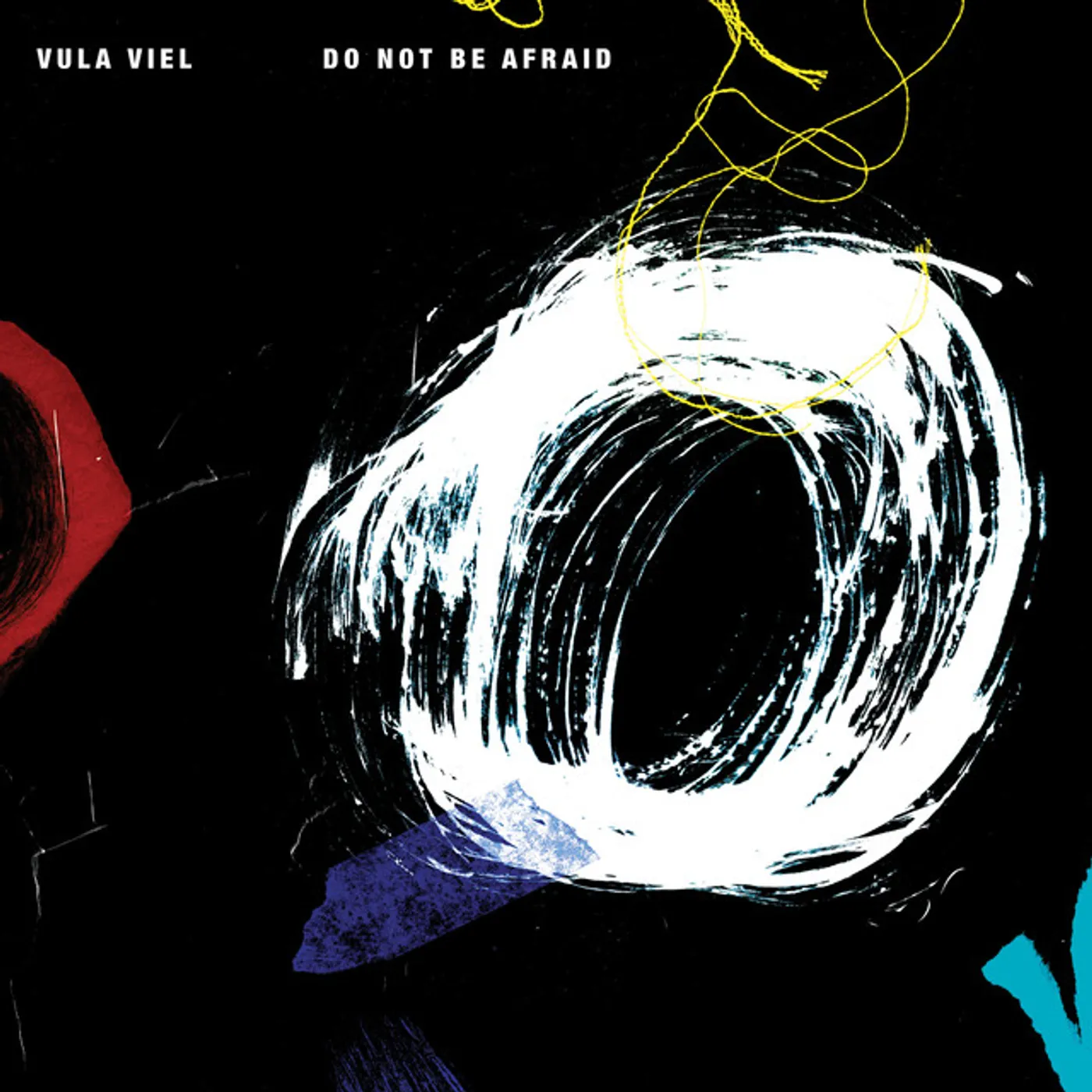 Vula Viel DO NOT BE AFRAID Vinyl Record