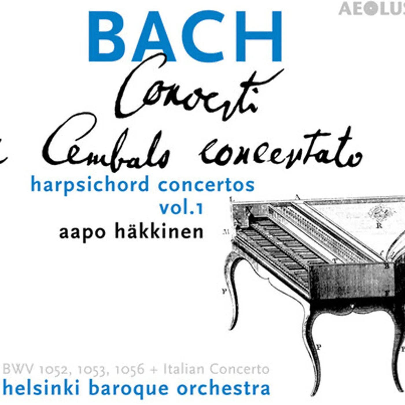 Johann Sebastian Bach CONCERTI A CEMBALO CONCERTATO Super Audio CD