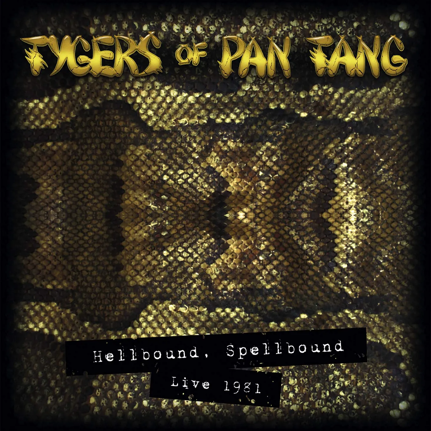 Tygers Of Pan Tang HELLBOUND SPELLBOUND - LIVE 1981 Vinyl Record