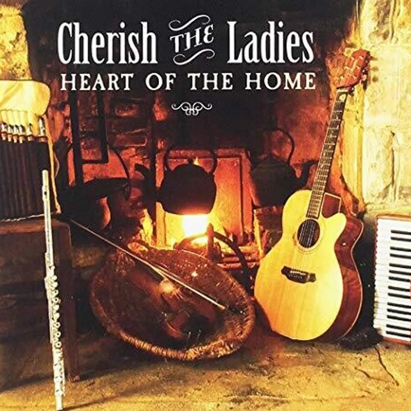 Cherish The Ladies HEART OF THE HOME CD