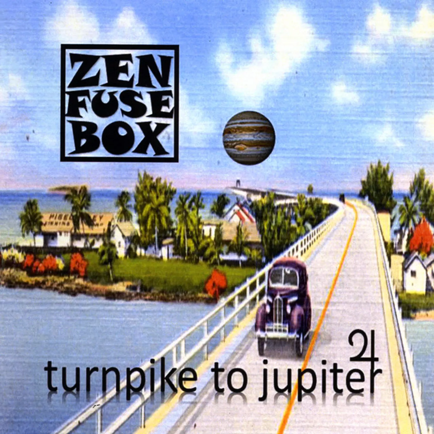 Zen Fuse Box TURNPIKE TO JUPITER CD